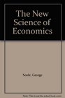 The New Science of Economics