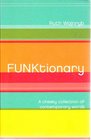 Funktionary A Cheeky Collection of Contemporary Words