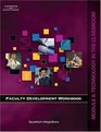 Faculty Development Companion Workbook Module 8 Technology in the Classroom