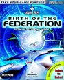 Star Trek The Next Generation Birth of the Federation Official Strategy Guide
