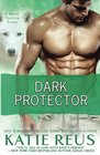 Dark Protector (A Werewolf Romance) (Moon Shifter Series) (Volume 6)