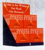 Little Book of Stress Calm is for Wimps Get Real Get Stressed