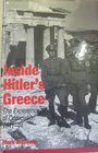 Inside Hitler's Greece  The Experience of Occupation 194144