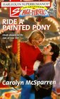 Ride a Painted Pony (Harlequin Superromance,  No 804)
