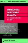 Improving Software Quality An Insider's Guide to TQM