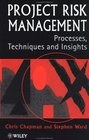 Project Risk Management Processes Techniques and Insights