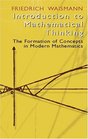 Introduction to Mathematical Thinking  The Formation of Concepts in Modern Mathematics