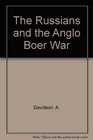 The Russians and the AngloBoer War 18991902