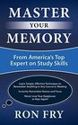 Master Your Memory From America's Top Expert on Study Skills