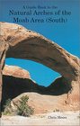 A Guide Book to the Natural Arches of the Moab Area