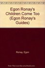 Egon Ronay's Children Come Too