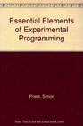 Essential Elements of Experimental Programming