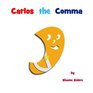 Carlos the Comma