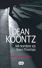 Mi nombre es Raro Thomas/ Odd Thomas