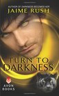 Turn to Darkness: A Novella