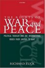 The Rights of War and Peace Political Thought and the International Order from Grotius to Kant