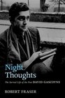 Night Thoughts The Surreal Life of the Poet David Gascoyne