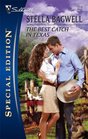 The Best Catch in Texas (Men of the West, Bk  10) (Silhouette Special Edition, No 1814)