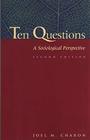 Ten Questions: A Sociological Perspective (Sociology)