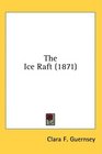 The Ice Raft