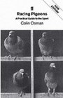 Racing Pigeons A Practical Guide to the Sport