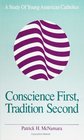 Conscience First Tradition Second