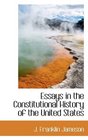 Essays in the Constitutional History of the United States