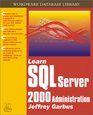 Learn SQL Server 2000 Administration