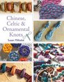 Chinese, Celtic & Ornamental Knots