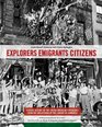 Explorers Emigrants Citizens A Visual History of the Italian American Experience