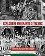 Explorers Emigrants Citizens: A Visual History of the Italian American Experience