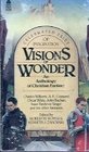 Visions of Wonders An Anthology of Christian Fantasy