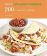 Hamlyn All Colour Cookbook 200 Mexican Dishes