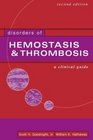 Disorders of Hemostasis Thrombosis A Clinical Guide