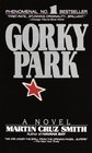 Gorky Park (Arkady Renko, Bk 1)