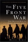 The Five Front War The Better Way to Fight Global Jihad