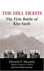 The Hill Fights  The First Battle of Khe Sanh