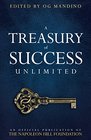 A Treasury of Success Unlimited An Official Publication of The Napoleon Hill Foundation