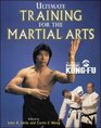 Ultimate Training for the Martial Arts