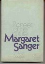 Margaret Sanger pioneer of the future