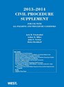 Civil Procedure 20132014 Supplement for use with all Pleading and Procedure Casebooks