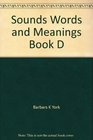 Sounds Words and Meanings Book D