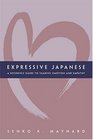 Expressive Japanese A Reference Guide For Sharing Emotion And Empathy