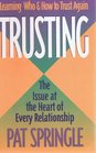 Trusting Learning Who and How to Trust Again