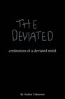 The Deviated Confessions Of A Deviated Mind