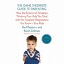 The Game Theorist's Guide to Parenting How the Science of Strategic Thinking Can Help You Deal with the Toughest Negotiators You Know Your Kids