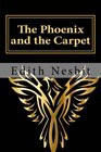 The Phoenix and the Carpet