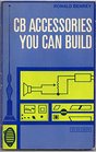 CB accessories you can build