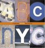 ABC NYC : A Book About Seeing New York City