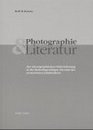 Photographie und Literatur Zur photographischen Wahrnehmung in der deutschsprachigen Literatur des neunzehnten Jahrhunderts / Rolf H Krauss